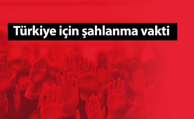 Türkiye için şahlanma vakti