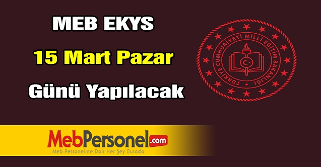 MEB EKYS 15 Mart Pazar günü yapılacak