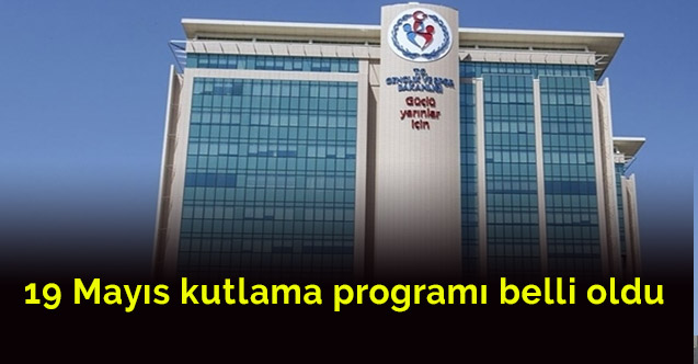 19 Mayıs kutlama programı belli oldu