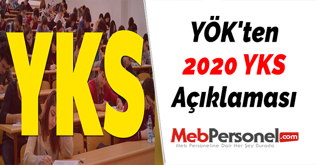 YÖK'ten 2020 YKS Açıklaması