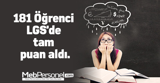 181 Öğrenci LGS'de tam puan aldı.