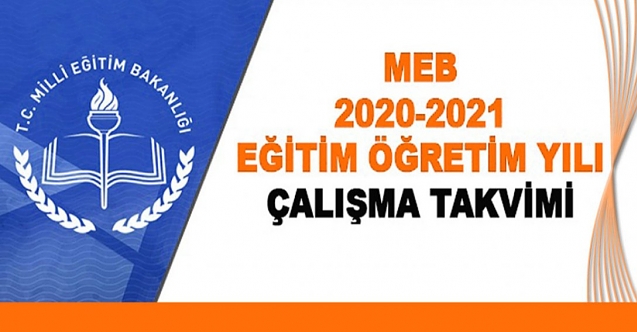 2020-2021 Eğitim ve Öğretim Yılı Çalışma Takvimi