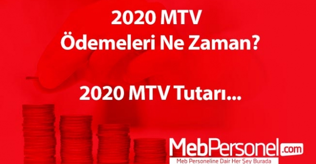 2020 MTV Ödemeleri Ne Zaman?