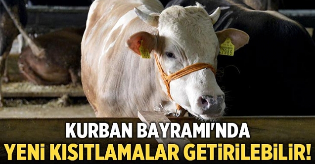 Kurban Bayramı'nda yeni corona virüs kısıtlamaları gelecek mi?