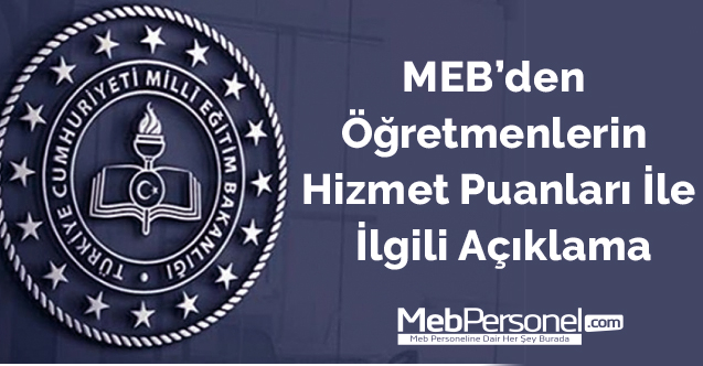 MEB’den Öğretmenlerin Hizmet Puanları İle İlgili Açıklama
