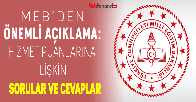 MEB'den Önemli Açıklama: ''Öğretmenlerin Hizmet Puanlarına İlişkin Sorular ve Cevaplar''