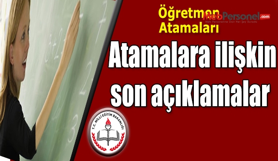 Öğretmen Atamaları ile ilgili Son Gelişmeler