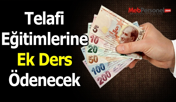 Telafi eğitimlerine ek ders ödenecek