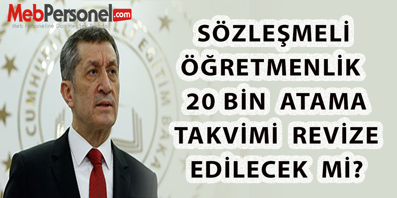 Sözleşmeli Öğretmenlik 20 Bin Atama Takvimi Değişecek Mi?