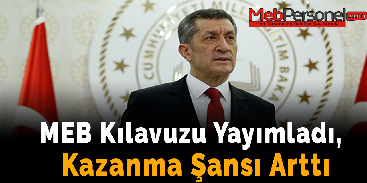 MEB Kılavuzu Yayımladı, Kazanma Şansı Arttı
