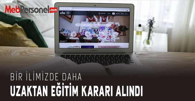 Bir İlimizde Daha Uzaktan Eğitim Kararı Alındı