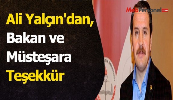 Ali Yalçın'dan, Bakan ve Müsteşara Teşekkür