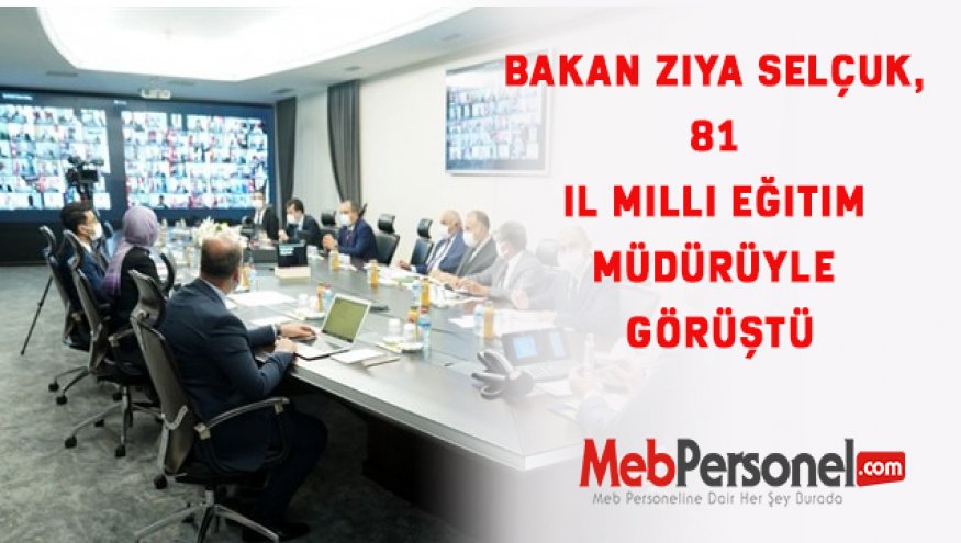 Bakan Ziya Selçuk, 81 il Milli Eğitim müdürüyle görüştü