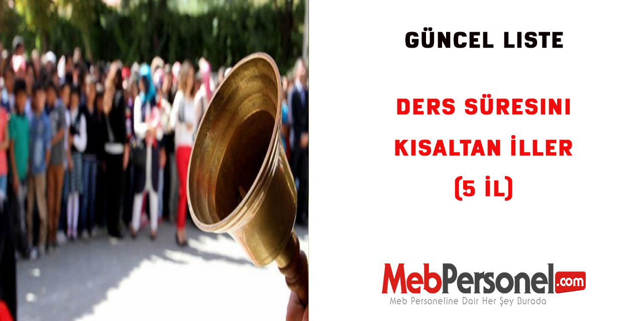 Ders süresini kısaltan İller (5 İl)