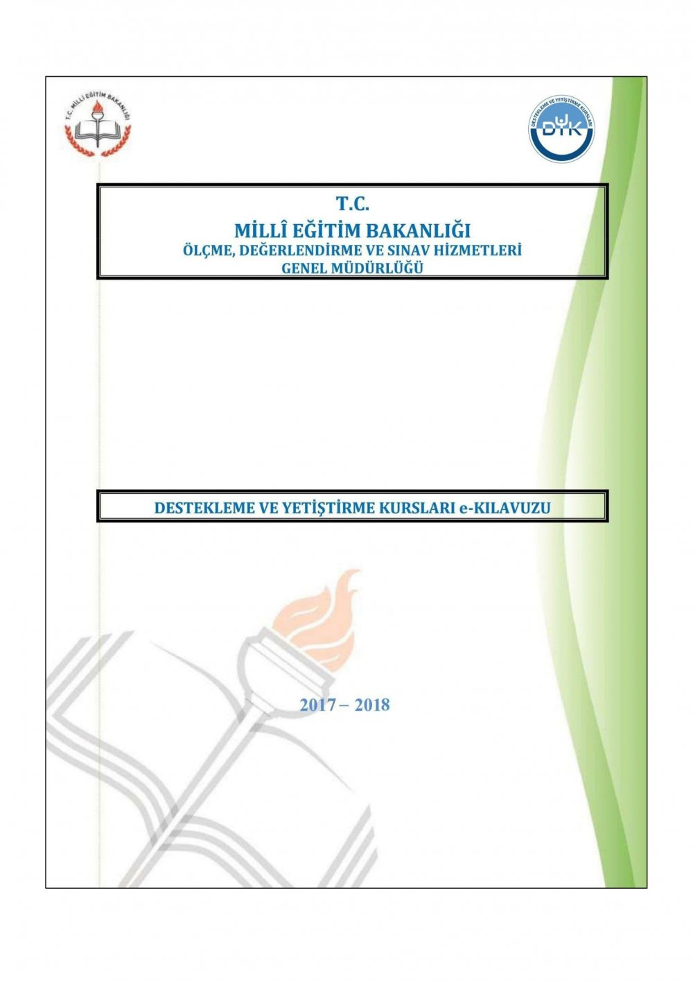 2017-2018 Öğretim Yılı Destekleme ve Yetiştirme Kursu e-Kılavuzu Yayımlandı